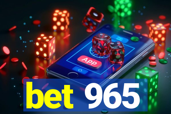 bet 965